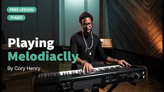How to Play Melodically on Piano – Free Lesson with Cory Henry