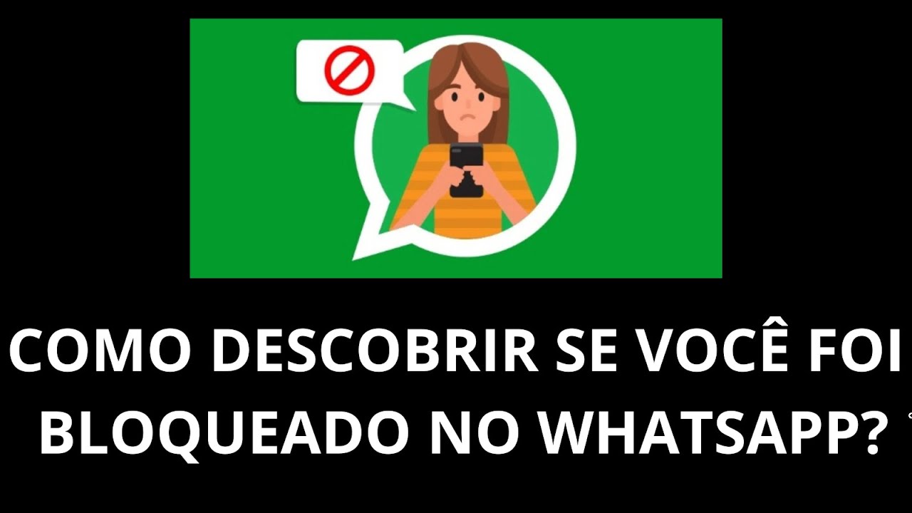 COMO DESCOBRIR SE VOCÊ FOI BLOQUEADO NO WHATSAPP? YouTube