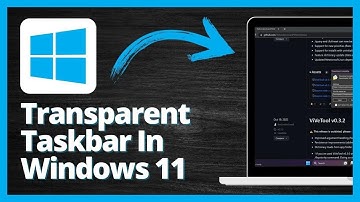 How To Get Transparent Taskbar in Windows 11 2024