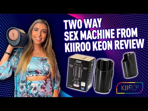 Kiiroo Keon Interactive Sex Machine Review Automatic Masturbator Stroker App Controlled Auto Stroker