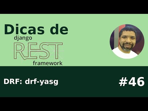 Dica #46 - drf-yasg - Yet another Swagger generator - Django REST framework