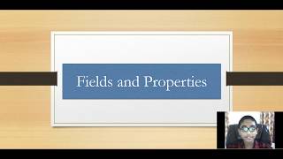Part 10 -  Fields and Properties in C#