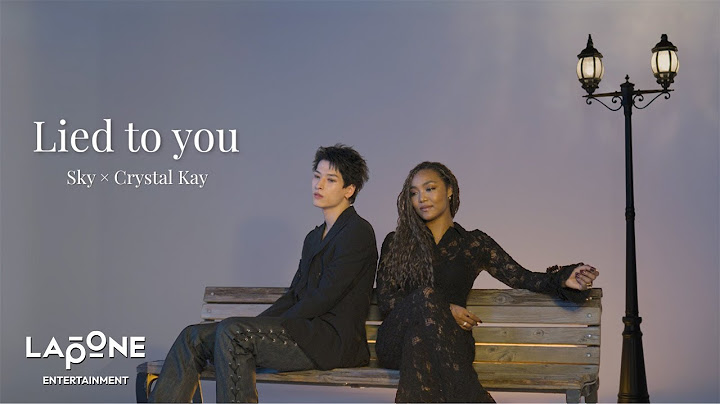 [𝐏𝐋𝐀𝐍𝐉] COLLAB：'Lied to you' – SKY × Crystal Kay