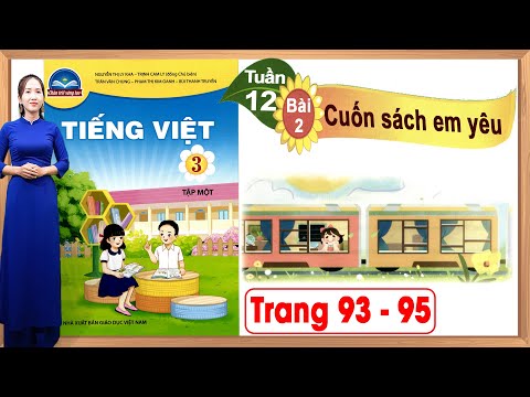 Video Tiếng việt lớp 3 chân trời sáng tạo bài 2 tuần 12... - YouTube