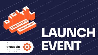 Digital Identity Hackathon: Launch Event