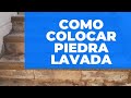 COMO INSTALAR PIEDRA LAVADA (# 1)