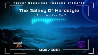 Hardstyle 2021 (The Galaxy Of Hardstyle) by MoonWalker Ep.3
