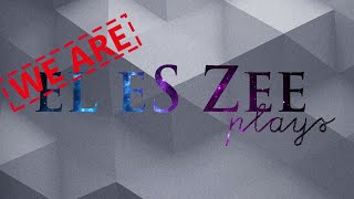 We are el eS Zee:  2 MONTHS OF PLAYING PC GAMES screenshot 4