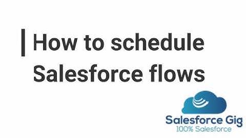 How to schedule a Salesforce flow