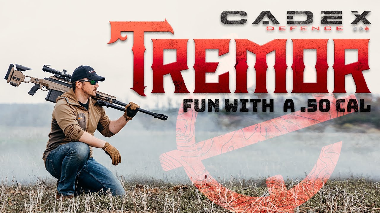 Cadex Defence CDX-50 Tremor  Fun with a .50 Cal Rifle 