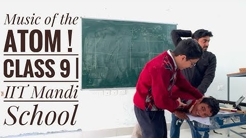 Beyond Physics I Taught the MUSIC of ATOM at IIT Mandi with One Simple Pedagogical Tool | Idea Cell