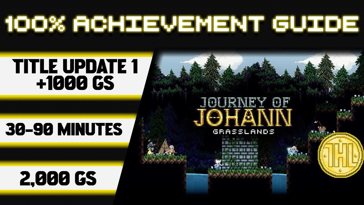 Journey of Johann: Grasslands Update 1 100% Achievement Walkthrough ...