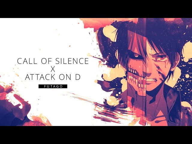 Attack On Titan - Call Of Silence (Futago Bootleg Remix) [Anime Music Video] class=