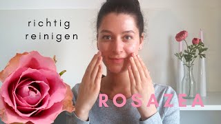 Die richtige Gesichtsreinigung für Rosazea und sensible Haut // inkl. Tipps und Produktempfehlung