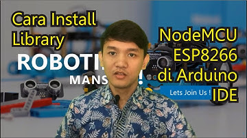 Cara Install Library Node MCU ESP8266 di Arduino IDE