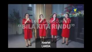 Bila Kita Rindu - The Herald Ladies Quartet