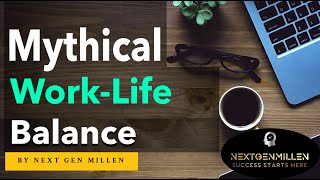 Mastering Work-Life Harmony: Time Management & Prioritization Techniques for a Balanced Life