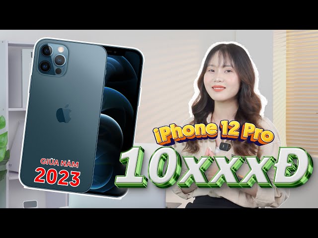 iPhone 12 Pro Về Gần 10Tr Giữa Năm 2023 | Nhỏ Gọn Vẫn Ngon