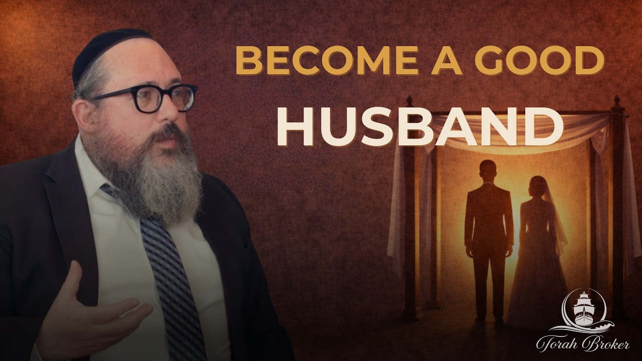 Torah's Tips on Being a Good Husband