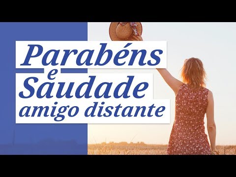 Mensagem de Aniversário amigo distante