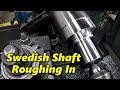 Swedish Gearbox Shaft Part 1