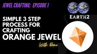Simple 3 step process to craft an Orange Jewel / Crystal in Earth2 Metaverse screenshot 4