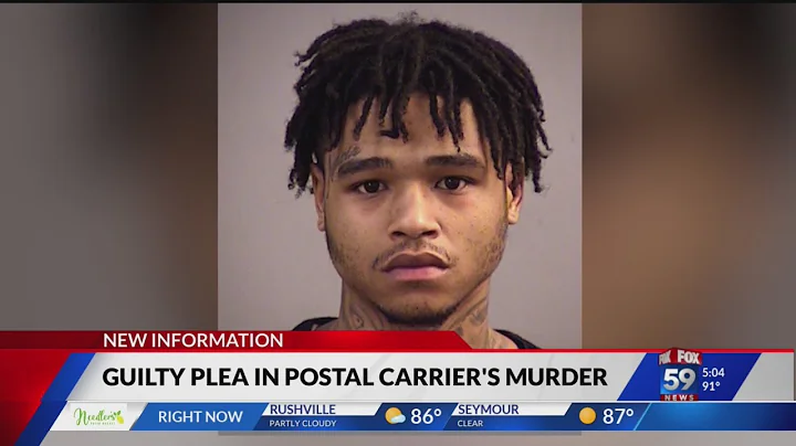 Indianapolis man pleads guilty to murder of mail carrier