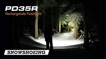 Snowshoeing with the Fenix PD35R Flashlight - Max 1700 Lumens
