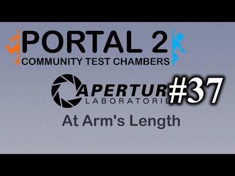 At Arm's Length - Portal 2: Community Test Chambers #37