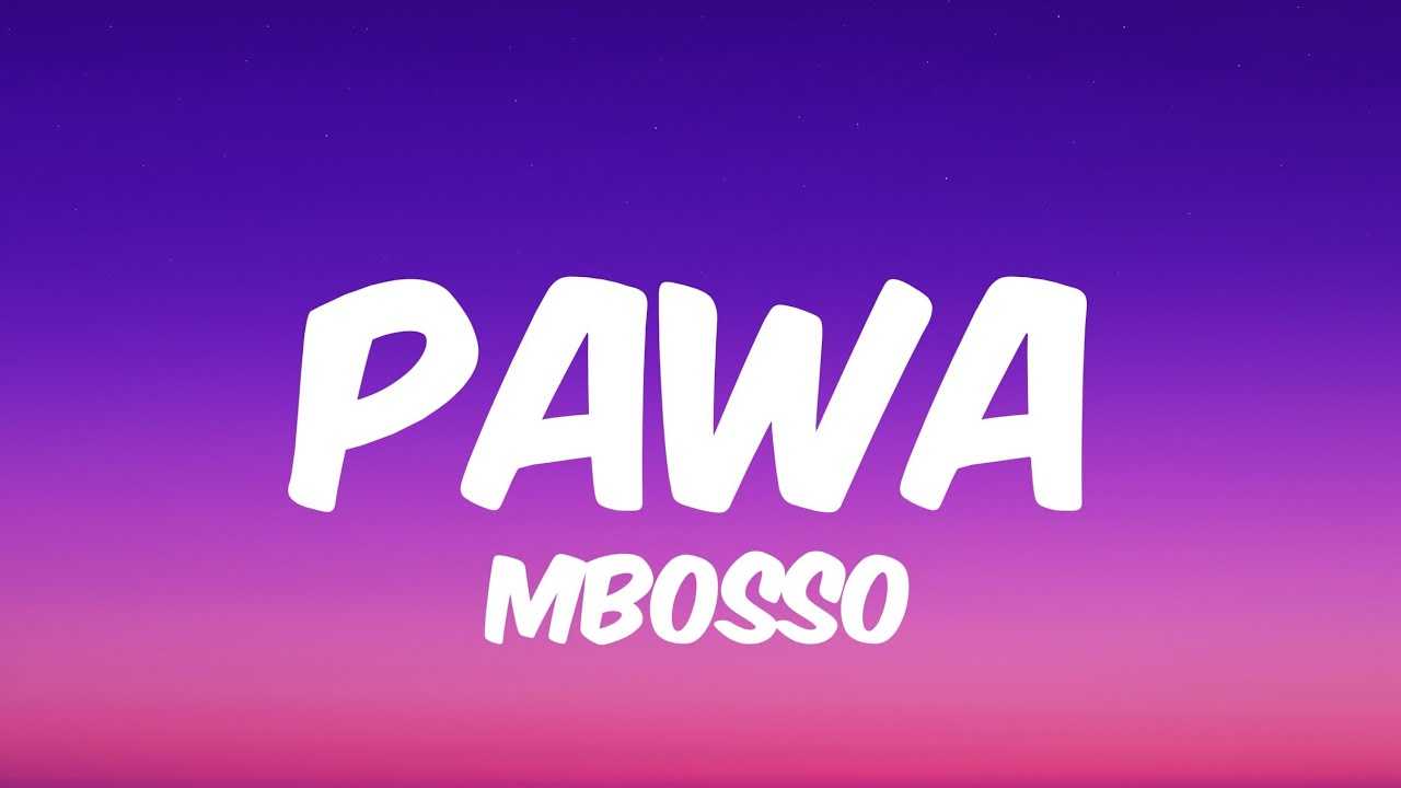 Mbosso - PAWA (Lyrics)