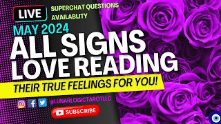 ALL SIGNS  | THEIR TRUE FEELINGS FOR YOU! • SUPERCHAT QUESTIONS! • LOVE TAROT READING!MAY 2024