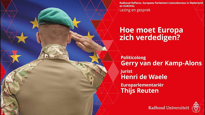 Hoe moet Europa zich verdedigen? | Gerry van der Kamp-Alons, Henri de Waele en Thijs Reuten