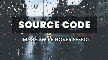 Image swipe hover effect ( Source Code )