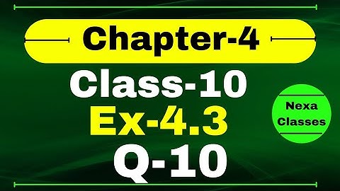 Ex 4.3 Q10 Class 10 Math (Quadratic Equation) | Q10 Ex 4.3 Class 10 Math | Class10 Math
