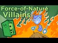 Force-of-Nature Villains - Giving a Face to Pure Evil - Extra Credits