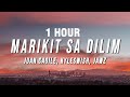 [1 HOUR] Juan Caoile &amp; Kyleswish - Marikit Sa Dilim (Lyrics) ft. JAWZ