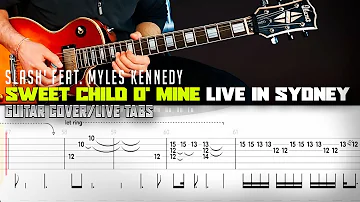 Sweet Child O' Mine Live in Sydney | Slash' feat. Myles Kennedy | guitar cover with solo + live tabs