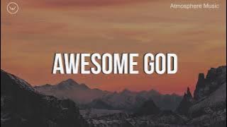 Our God Is An Awesome God || 3 Hour Piano Instrumental for Prayer and Worship