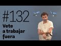 Vete a trabajar fuera ✈️ - Ángel Vilda