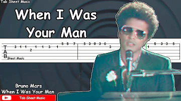 Bruno Mars - When I Was Your Man Guitar Tutorial