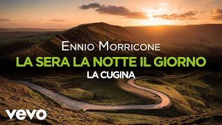 Ennio Morricone - La Sera, la Notte il Giorno ● La Cugina (High Quality Audio)