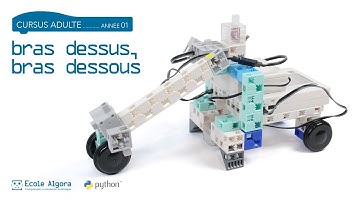 Coder un bras robotique en Python - Cours 7 du cursus Algora (adulte)