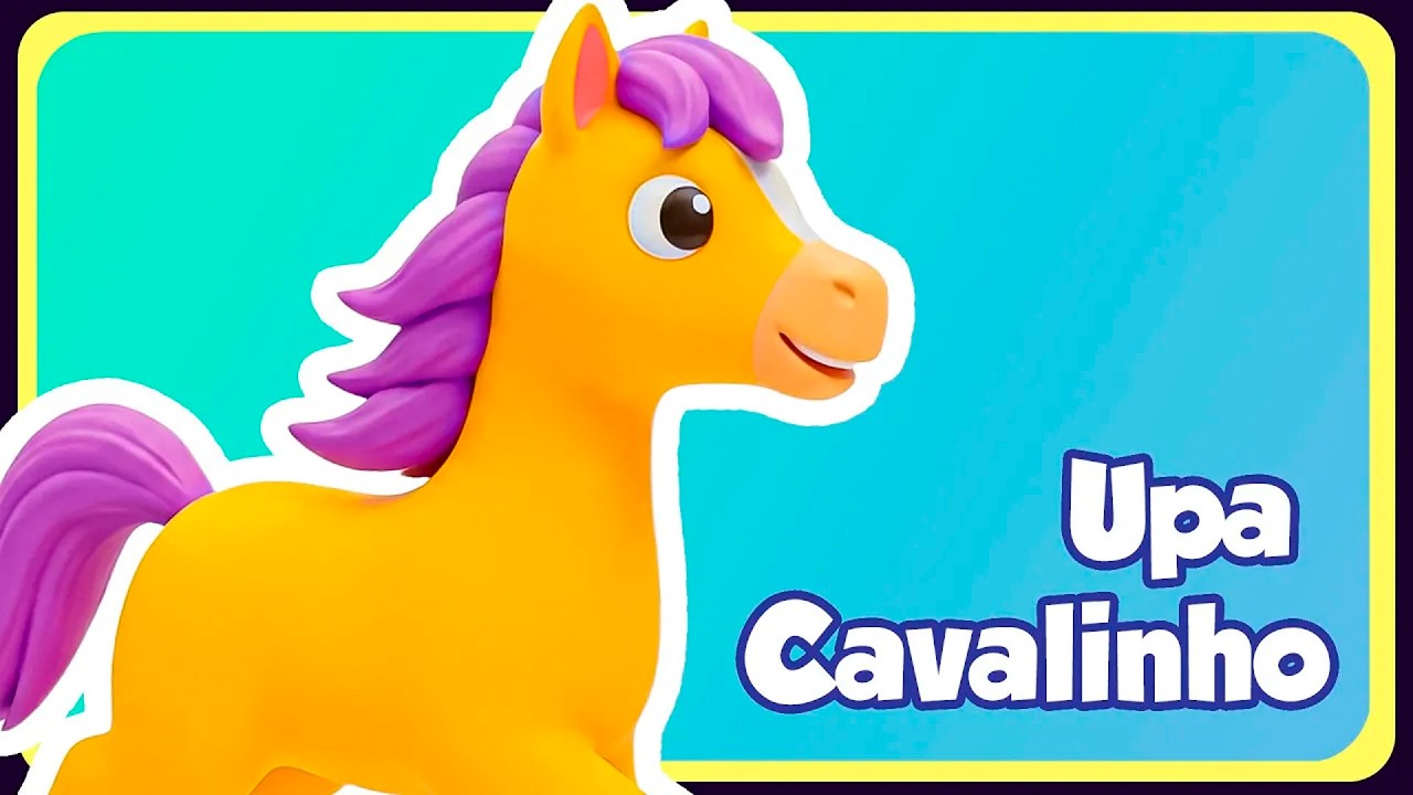 UPA CAVALINHO - Música Infantil - OFICIAL