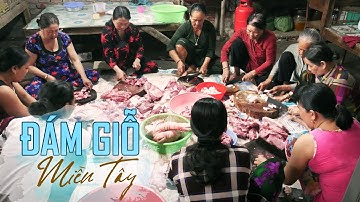 Đám giỗ bên cồn toàn món ngon đãi 03 ngày 03 đêm ở Miền Tây |Feast in VietNam