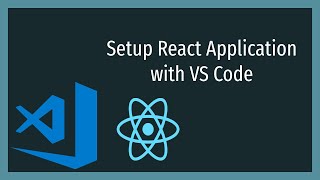 How to Setup React Js project with VS Code | React Setup