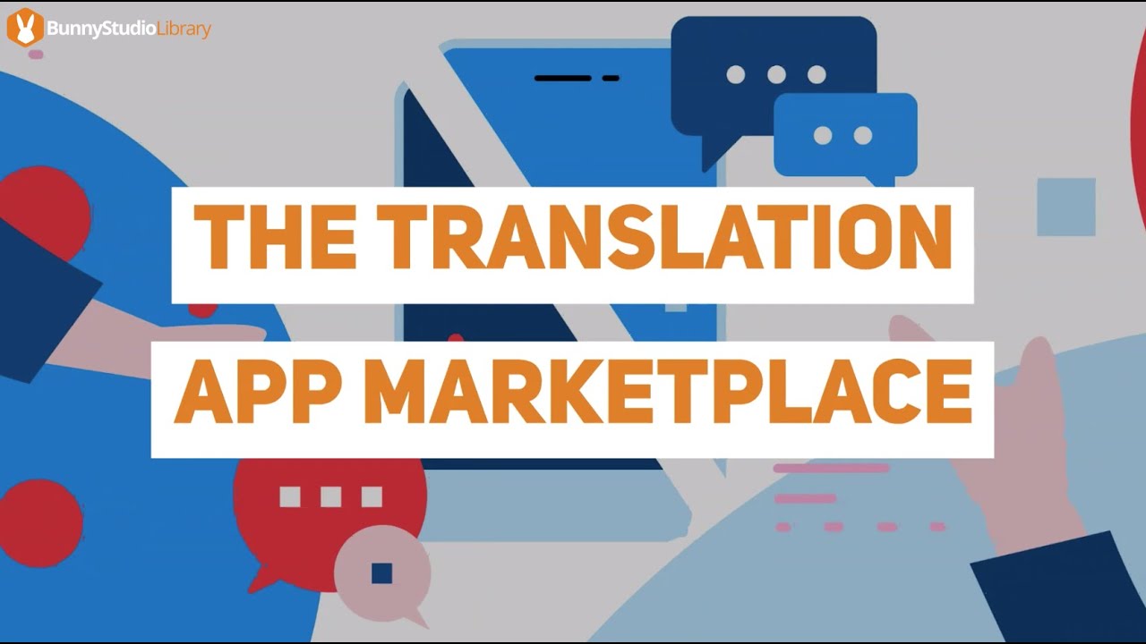 The Translation App Marketplace Bunny Studio