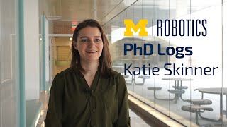 Robotics PhD Logs: Katherine Skinner