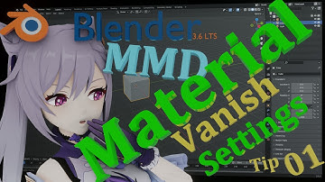 Blender MMD Tips 01 Material vanish - Blender LTS 3.6