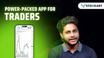 Power-Packed App for Traders! | Why Stoxkart is Built for You