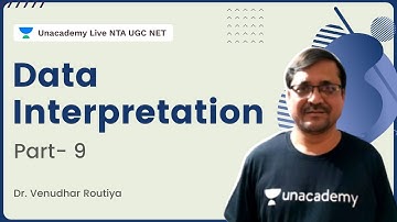 Data Interpretation | Part 9 | Dr. Venudhar Routiya | Unacademy Live - NTA UGC NET